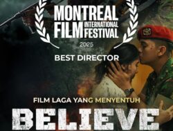 Film Believe Raih Juara Kategori Best Director di Festival Film Internasional Montreal 2025