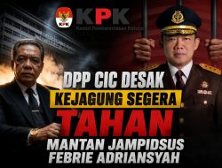 DPP CIC Desak Kejagung Segera Tahan Mantan Jampidsus Febrie Adriansyah