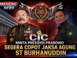 CIC Minta Presiden Prabowo Segera Copot Jaksa Agung ST Burhanuddin