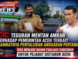 CIC; Teguran Mentan Amran Terhadap Pemerintah Aceh Terkait Lambatnya Penyaluran Anggaran Pertanian bisa menjadi bahan Evaluasi Gubernur untuk Pejabat Distabun Aceh