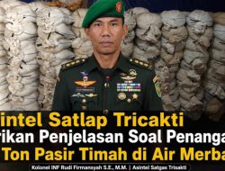 Asintel Satlap Tricakti Beri Penjelasan Terkait Penanganan 53 Ton Pasir Timah di Air Merbau