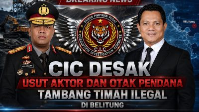 CIC Desak Usut Aktor Dan Otak Pendana Tambang Timah Ilegal di Belitung