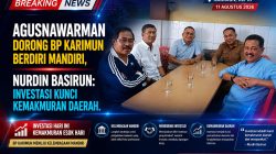 Agusnawarman Dorong BP Karimun Berdiri Mandiri, Nurdin Basirun: Investasi Kunci Kemakmuran Daerah