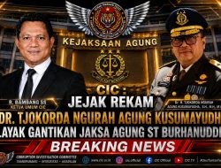 CIC : Jejak Rekam Tjokorda Ngurah Agung Kusumayudha? Layak Gantikan Jaksa Agung ST Burhanuddin