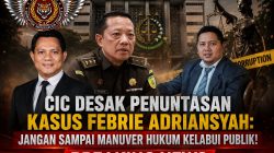 CIC Desak Penuntasan Kasus Febrie Adriansyah: Jangan Sampai Manuver Hukum Kelabui Publik!