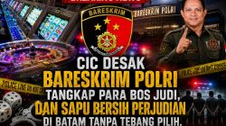 CIC Desak Bareskrim Polri Tangkap Para Bos Judi, Dan Sapu Bersih Perjudian di Batam Tanpa Tebang Pilih