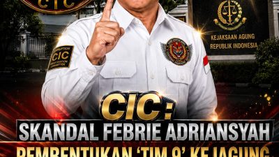 CIC : Skandal Febrie Adriansyah Pembentukan ‘Tim 9’ Kejagung Dikecam, Rawan Kompromi ‘Jeruk Makan Jeruk’!