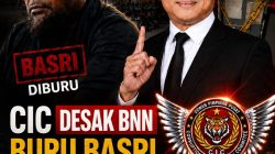 CIC Desak BNN Buru Basri Ke Malaysia, Negara Jangan Kalah Dengan Gembong Narkoba