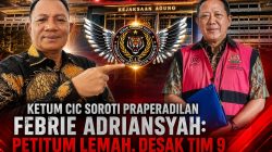 Ketum CIC Soroti Praperadilan Febrie Adriansyah: Petitum Lemah, Desak Tim 9 Tetapkan Anak-Anaknya Jadi Tersangka