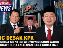 CIC Desak KPK Periksa Menteri ATR/BPN Nusron Wahid Terkait Dugaan Aliran Dana Kuota Haji
