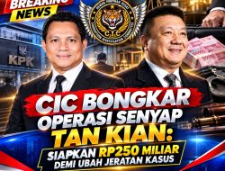 CIC Bongkar Operasi Senyap Tan Kian: Siapkan Rp250 Miliar Demi Ubah Jeratan Kasus