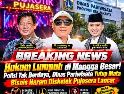 Hukum Lumpuh di Mangga Besar! Polisi Tak Berdaya, Dinas Pariwisata Tutup Mata Bisnis Haram Diskotek Pujasera Lancar