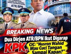 Dua Dirjen ATR/BPN Ikut Digarap KPK, CIC: “Nusron Wahid Mau Cuci Tangan Sampai Kapan?”