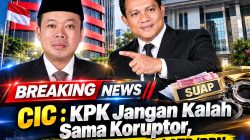 CIC : KPK Jangan Kalah Sama Koruptor, Bongkar Suap Menteri ATR/BPN Nusron Wahid