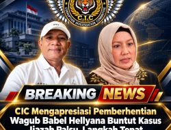CIC Mengapreasiasi Pemberhentian Wagub Babel Hellyana Buntut Kasus Ijazah Palsu Langkah Tepat