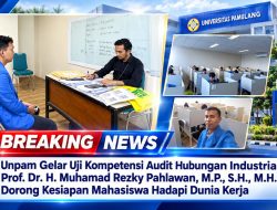 Unpam Gelar Uji Kompetensi Audit Hubungan Industrial, Prof. Dr. H. Muhamad Rezky Pahlawan Dorong Kesiapan Mahasiswa Hadapi Dunia Kerja