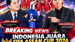 Indonesia Juara FIFA ASEAN Cup 2026, Burhanuddin: Erick Thohir Top, Kerja Keras Berbuah Sejarah