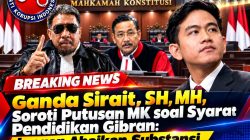 Ketum KAKI Ganda Sirait, SH, MH, Soroti Putusan MK soal Syarat Pendidikan Gibran: Jangan Abaikan Substansi Temuan Persidangan