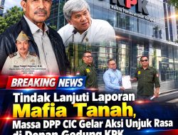 Tindak Lanjuti Laporan Mafia Tanah, Massa DPP CIC Gelar Aksi Unjuk Rasa di Depan Gedung KPK