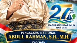 PENGACARA NASIONAL ABDUL RAHMAN, S.H., M.H. UCAPKAN SELAMAT HARI JADI KE-27 KABUPATEN KARIMUN, HARAPKAN PEMBANGUNAN SEMAKIN MAJU DAN MASYARAKAT SEJAHTERA