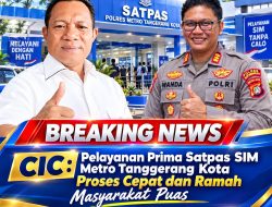 CIC : Pelayanan Prima Satpas SIM Metro Tanggerang Kota Proses Cepat dan Ramah Masyarakat Puas