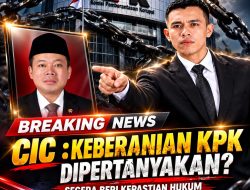 CIC: Keberanian KPK Dipertanyakan? Segera Beri Kepastian Hukum kepada Publik